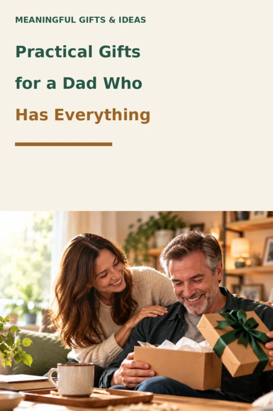 Pinterest graphic for practical gifts for a dad who has everything.